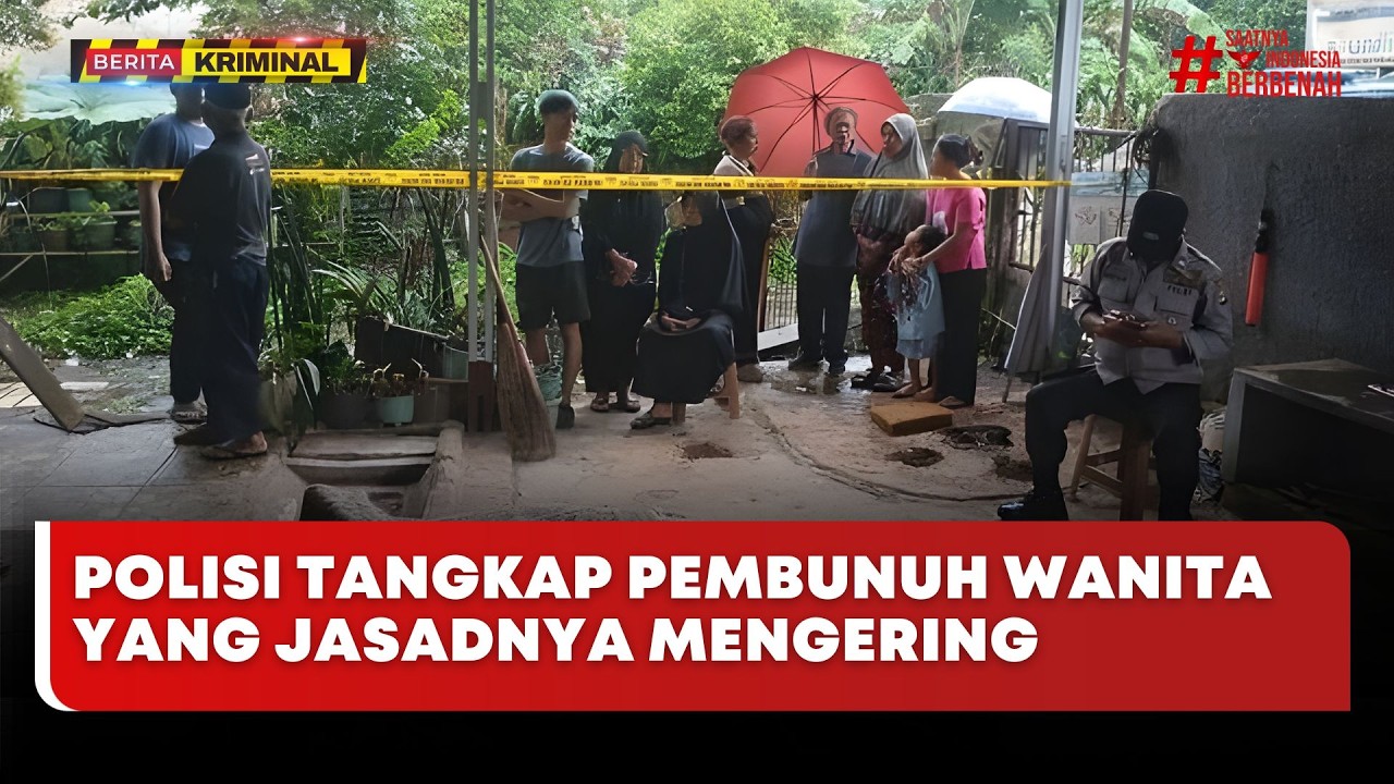 🔴 LIVE | Polisi Tangkap Pembunuh Wanita yang Jasadnya Mengering - Berita Kriminal