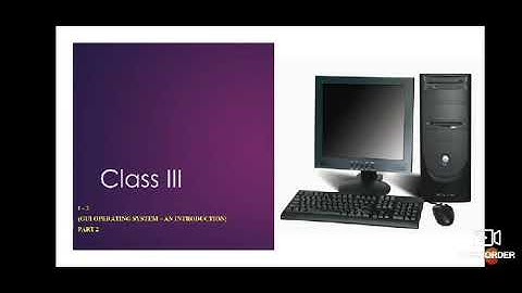 Class- 3 Subject- Computer,Chapter- 3 (GUI Operating System),Video no- 9, (Part-2)By Mrs. Sunidhi