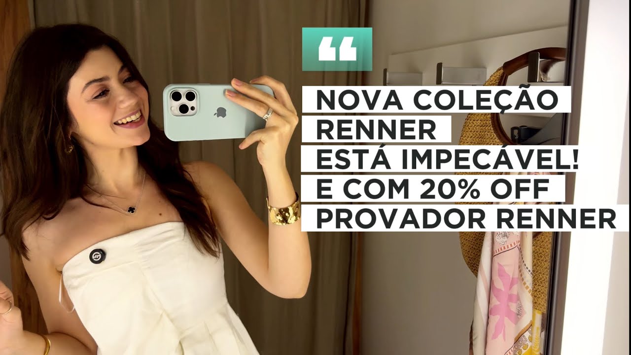 Provador RENNER com 20% OFF + Nova coleção!