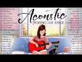 Trending Acoustic Love Songs 2024 Cover ❤️‍ New English Acoustic Songs Cover ❤️‍ Top Love Songs 2024