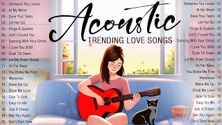 Trending Acoustic Love Songs 2024 Cover ❤️‍ New English Acoustic Songs Cover ❤️‍ Top Love Songs 2024