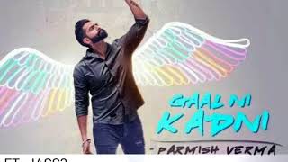 Parmish Verma - GAAL NI KADNI | JASS3 Remix | PARTY ANTHEM