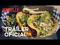 Las crónicas del taco: Cruza la frontera | Tráiler oficial | Netflix