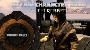 Skyrim Character Build: The Trebbite Monk