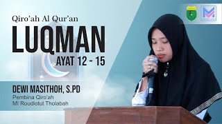 Qiroah Surah LUQMAN ayat 12-15 | Dewi Masithoh, S.Pd