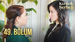 Kızılcık Şerbeti 49. Bölüm