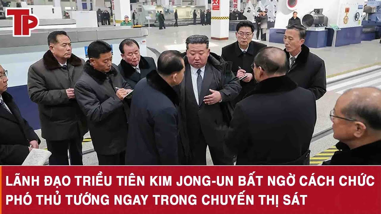 Lãnh đạo Triều Tiên Kim Jong un bất ngờ cách chức Phó thủ tướng ngay trong chuyến thị sát
