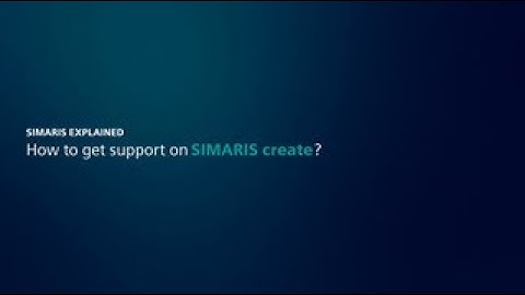 How to get support on SIMARIS create?