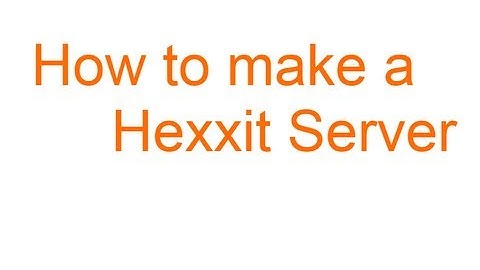 How to make a minecraft hexxit server