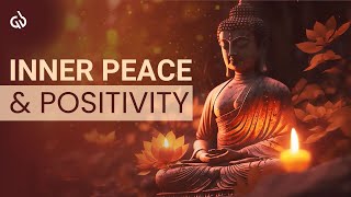 Meditation For Inner Peace & Positivity: Experience Inner Peace
