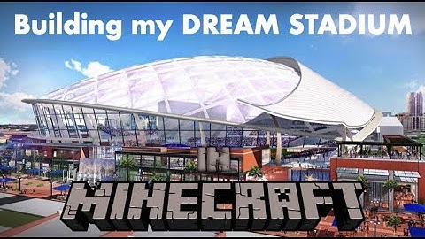 Building my Dream Stadium in Minecraft! Part 1