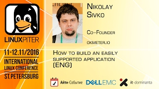 Nikolay Sivko: "How to build an easily supported application" [ENG] screenshot 1