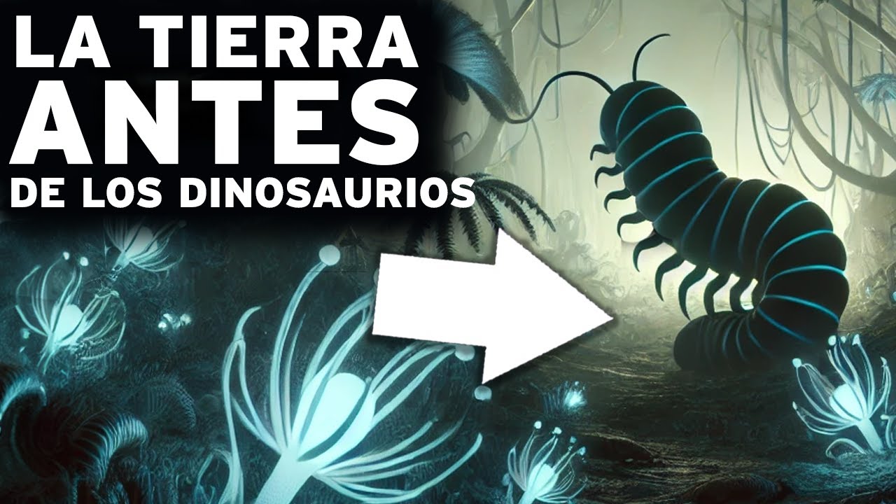 SECRETOS PREHISTÓRICOS: CÓMO ERA REALMENTE LA TIERRA ANTES DE LOS Dinosaurios | DOCUMENTAL