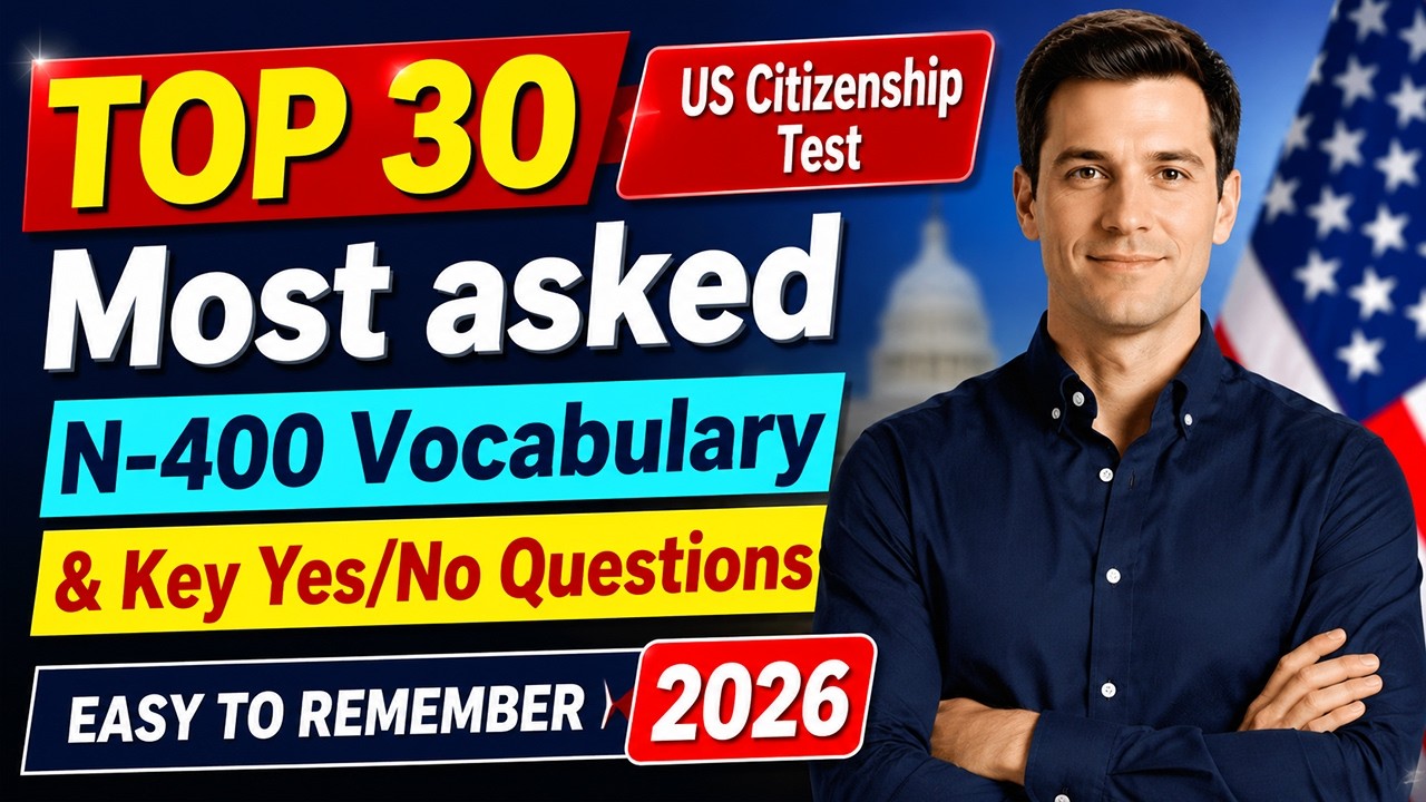 TOP 30 Most ASKED N-400 Word Definitions & Key Yes/No Q… — Transcript