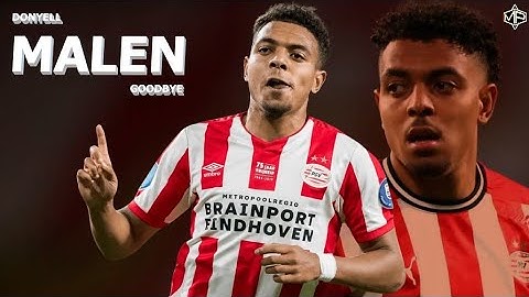 Donyell Malen ►Thanks for Everything ● Good Luck in Dortmund ᴴᴰ