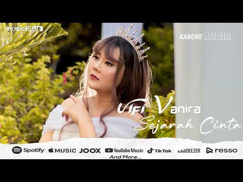 ULFI VANIRA SEJARAH CINTA Offial video karoke