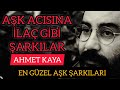 Ahmet kaya en gzel ak arkilari mx kalte ses ahmetkaya ahmetkayaarklar  ahmetin trks