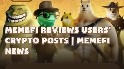 Memefi Reviews Users
