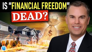 Is Financial Freedom Dead? The Truth About Real Estate Investing…