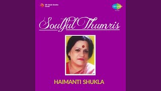 Raga mishra shivranjani - ab balama more thumri