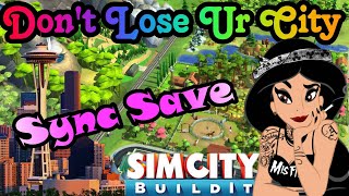 SimCity BuildIt Loss Of Progress/Sync Save/Upload To Facebook