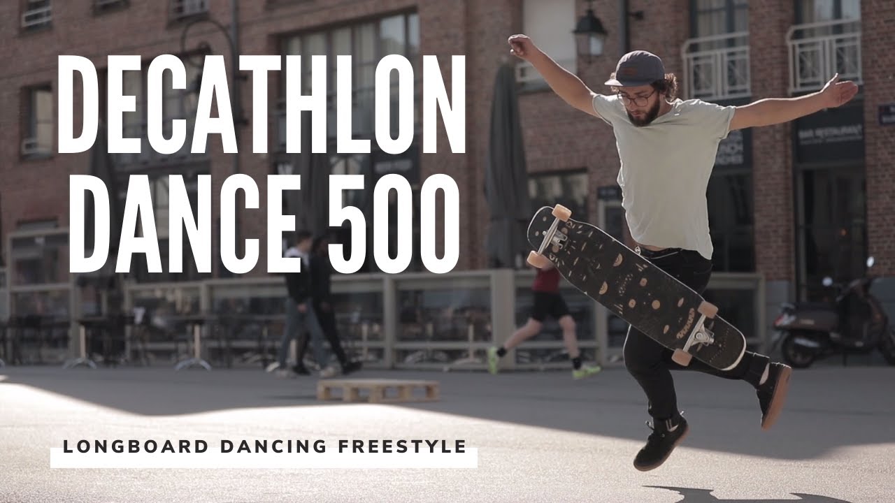 RIDING THE DECATHLON DANCE 500 LONGBOARD IN LILLE DANCING X FREESTYLE