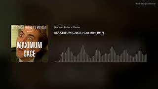 MAXIMUM CAGE: Con Air (1997)