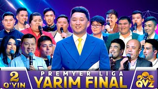 Qvz 2023 | Premyer Liga | 1-Mavsum | Yarim Final | 2-O‘yin