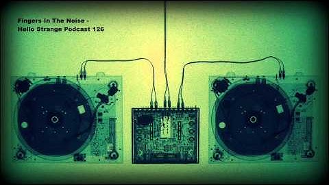 Fingers In The Noise - Hello Strange Podcast 126