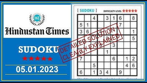 How to Solve 5 Star Hindustan Times  Sudoku Jan 05,  2023 -  Step By Step Solution