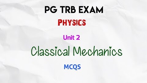 PG TRB Physics/ Unit 2/ Classical Mechanics mcq#pgtrb2025 
