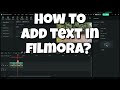How to Add Text in Filmora (Step-by-Step Beginner Guide)
