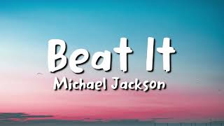 Michael Jackson - Beat It (lyrics)