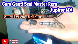 Tutorial Lengkap Cara Ganti Seal Master Rem Depan Jupiter MX