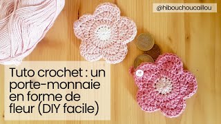Tuto Crochet Un Petit Porte-Monnaie En Forme De Fleur Tuto Facile Et Idée De Cadeau Fait Main