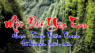 Một Đời Yêu Em. Vũ Khanh trình bày.