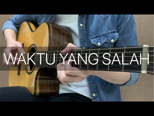 Waktu yang Salah - Fiersa Besari (Fingerstyle Guitar Cover) class=