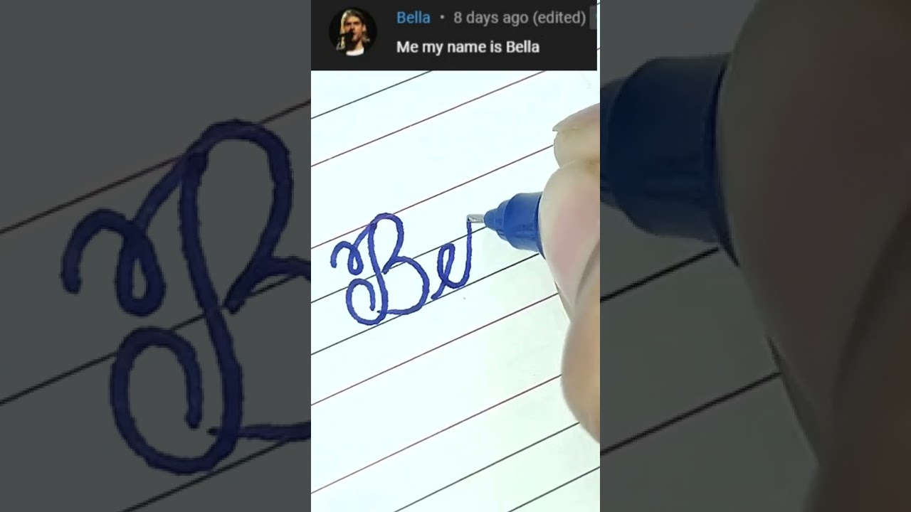 “Bella” How to Write Your Name in Cursive Writing | 