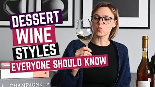 Dessert Wine Styles Everyone Should Know