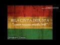 BILA CINTA DIDUSTA cover reggae musik lirik #Malaysia #reggae #cover