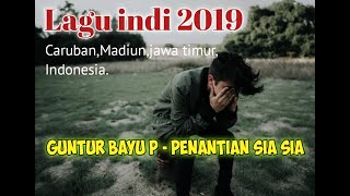 GunturBayuP– penantian sia sia