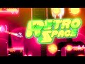 Retro space by pongix all coins  geometry dash daily 1229