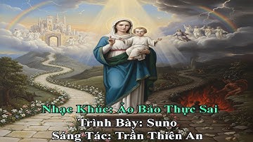 Nhạc Khúc: Ảo Bảo Thực Sai ||||| Trình Bày: Suno || Sáng Tác: Trần Thiên An