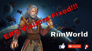 How to Fix the ERR error for visitor names in RimWorld