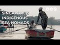 Orang Seletar: Singapore's Indigenous Sea Nomads