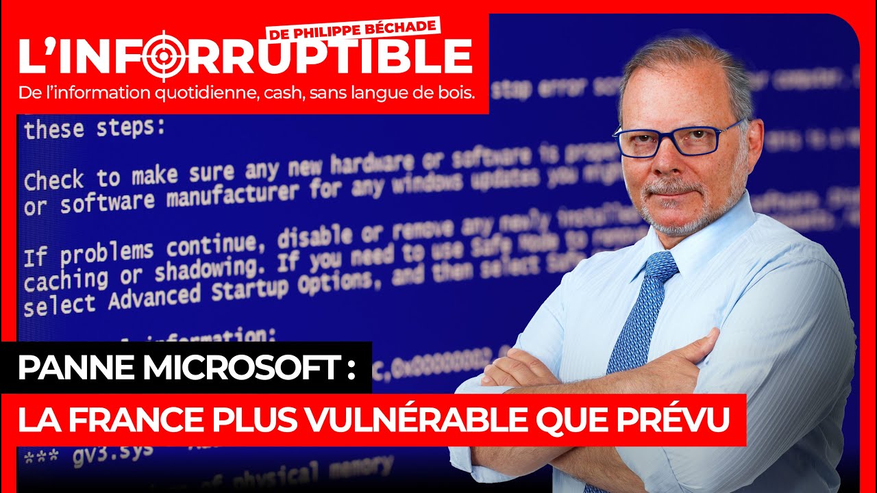 Panne Microsoft : la France plus vulnérable que prévu