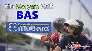 Bila Mokyam Naik BAS MUTIARA