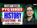 CUET 2026 History Previous Year Question | CUET History PYQ Lecture 01 | By Anita Ma'am