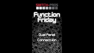 Function Friday - How to enable a Dual Panel Connection