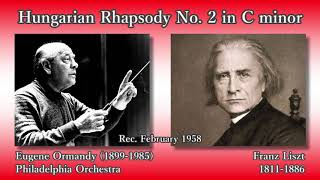 Liszt: Hungarian Rhapsody No. 2, Ormandy & PhiladelphiaO (1958) リスト ハンガリー狂詩曲第2番 オーマンディ